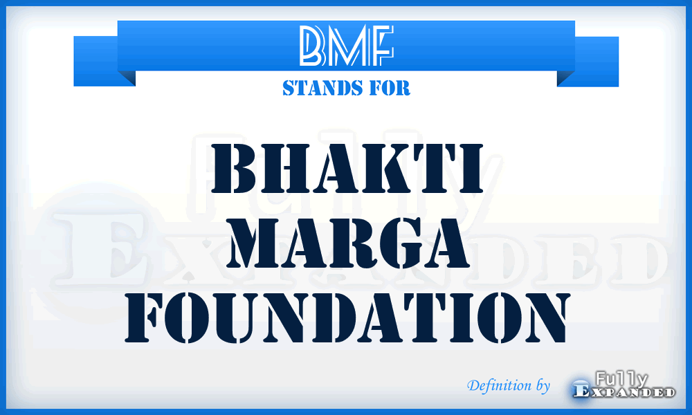BMF - Bhakti Marga Foundation