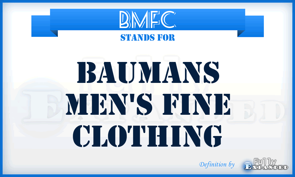 BMFC - Baumans Men's Fine Clothing