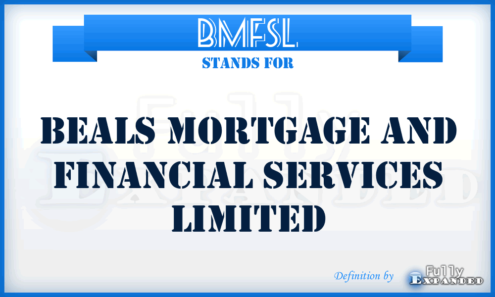 BMFSL - Beals Mortgage and Financial Services Limited