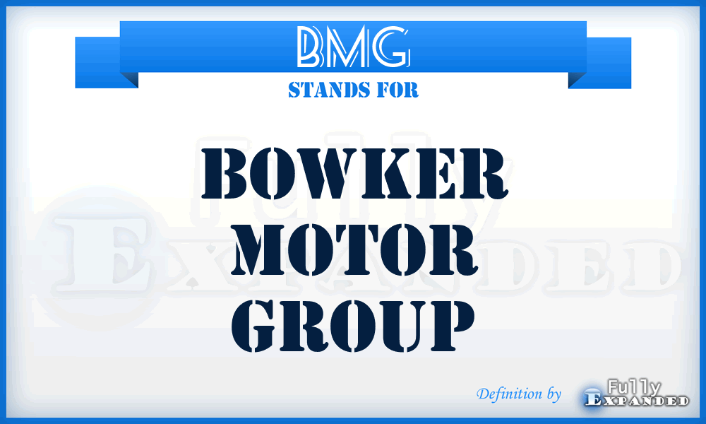 BMG - Bowker Motor Group