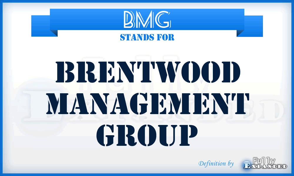 BMG - Brentwood Management Group