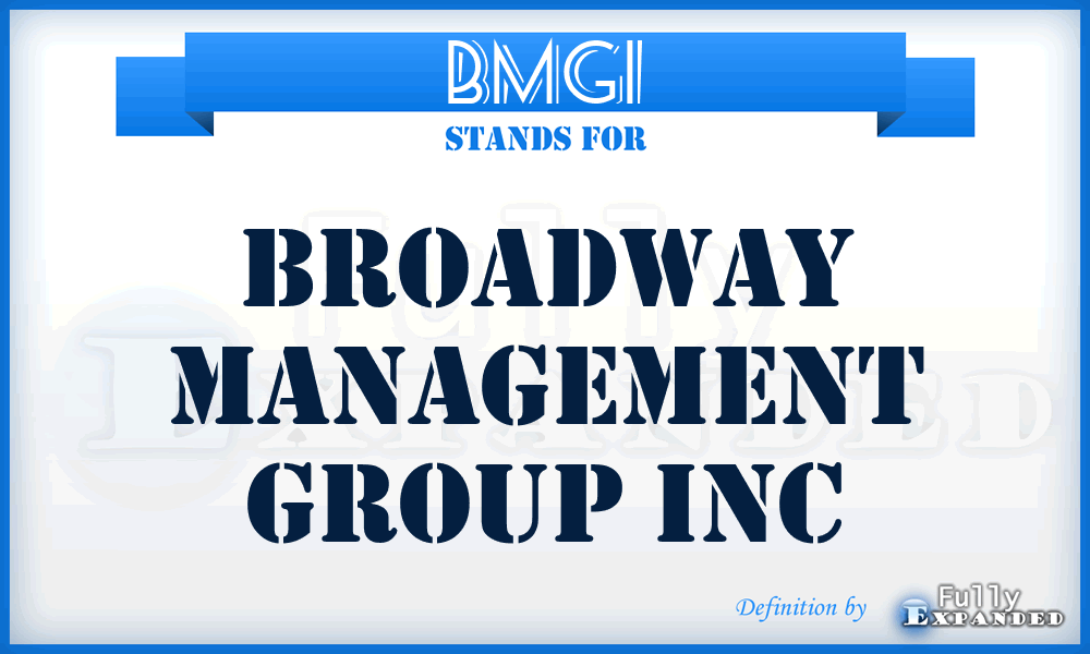BMGI - Broadway Management Group Inc
