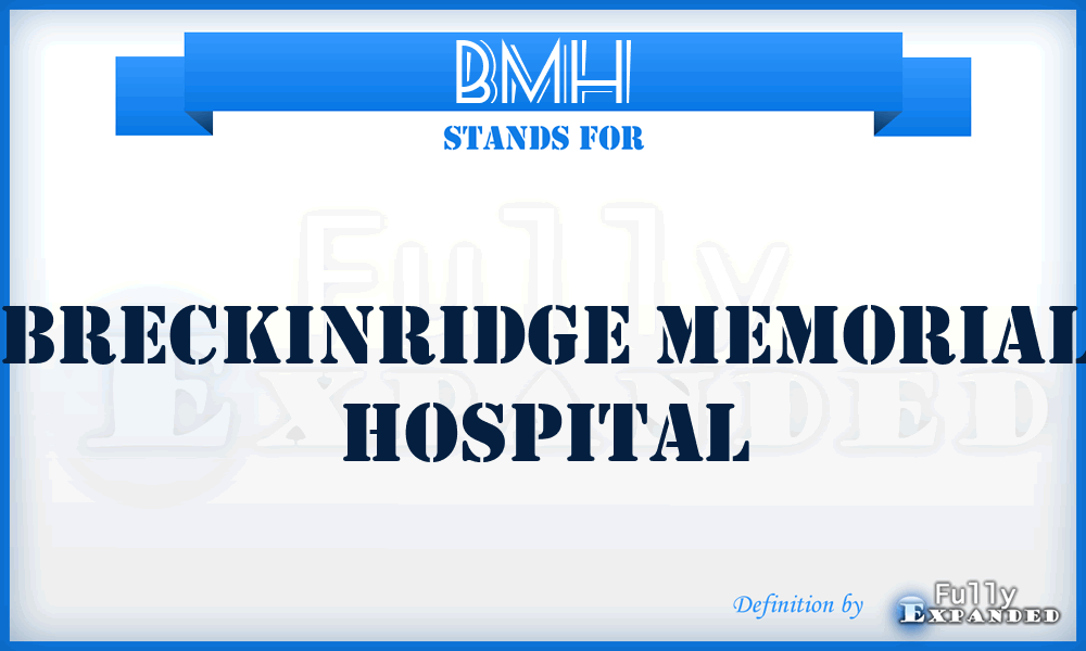 BMH - Breckinridge Memorial Hospital