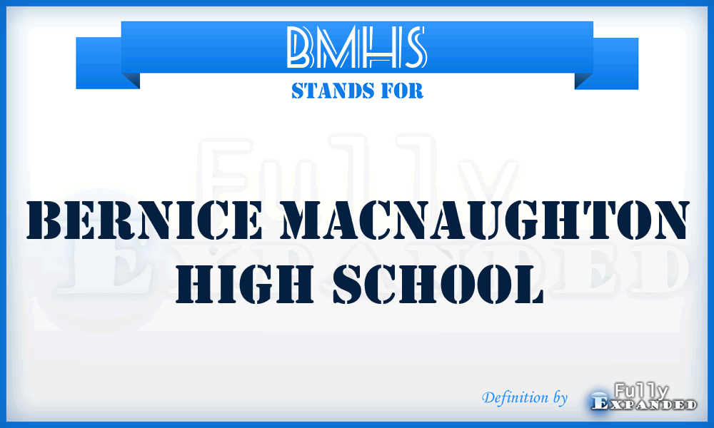 BMHS - Bernice MacNaughton High School