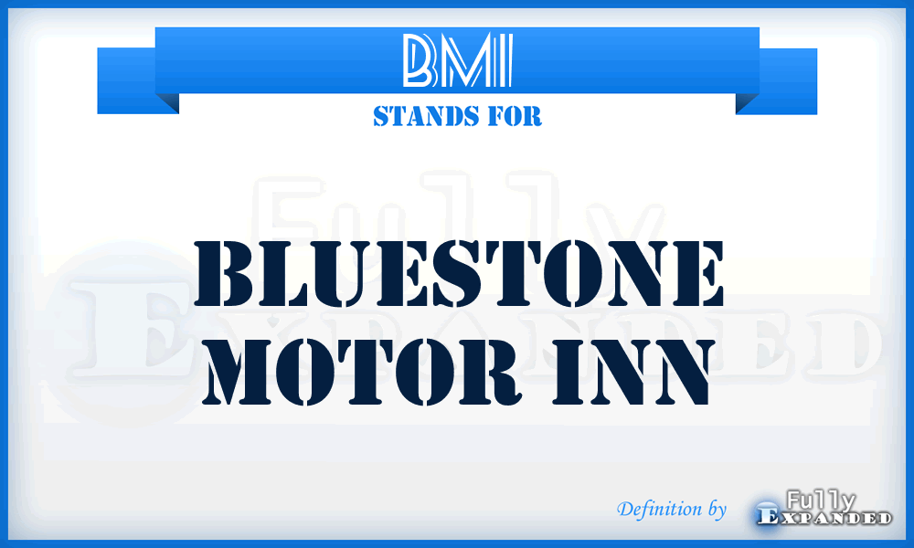 BMI - Bluestone Motor Inn
