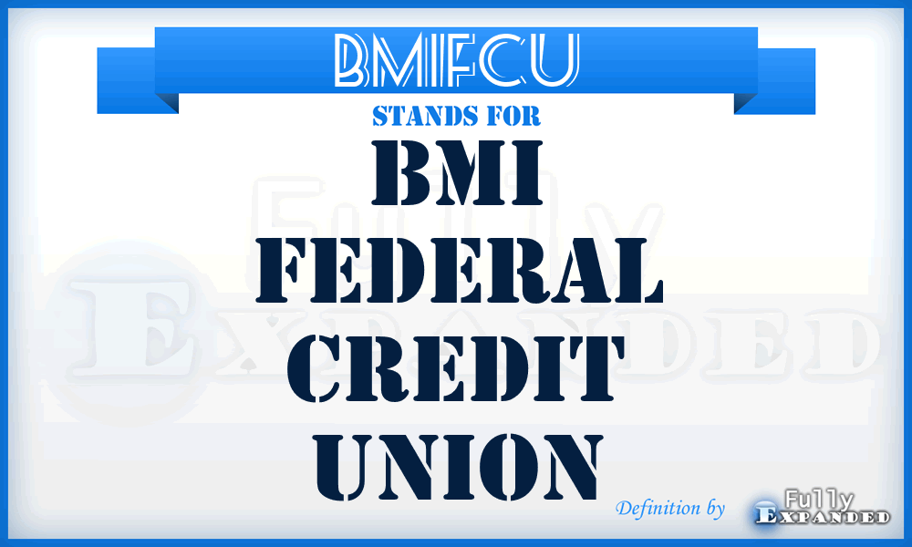 BMIFCU - BMI Federal Credit Union