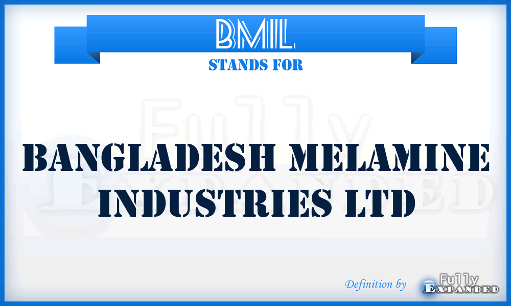 BMIL - Bangladesh Melamine Industries Ltd