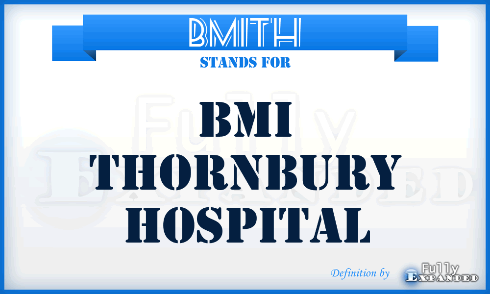 BMITH - BMI Thornbury Hospital