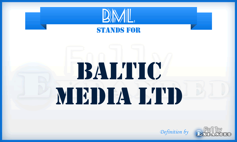BML - Baltic Media Ltd