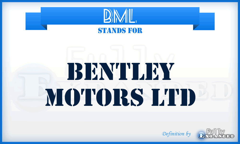 BML - Bentley Motors Ltd