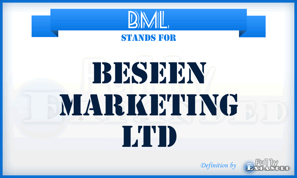 BML - Beseen Marketing Ltd