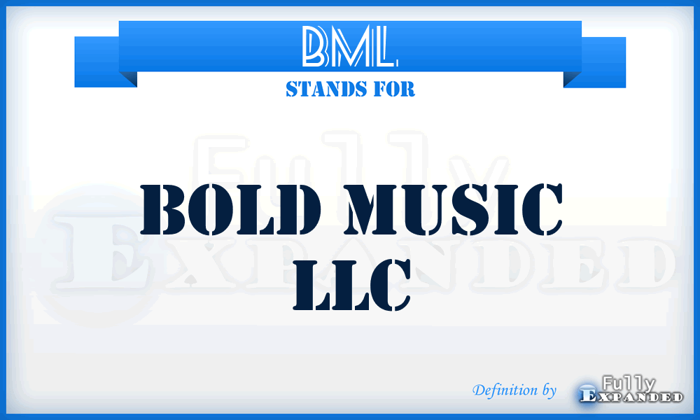 BML - Bold Music LLC