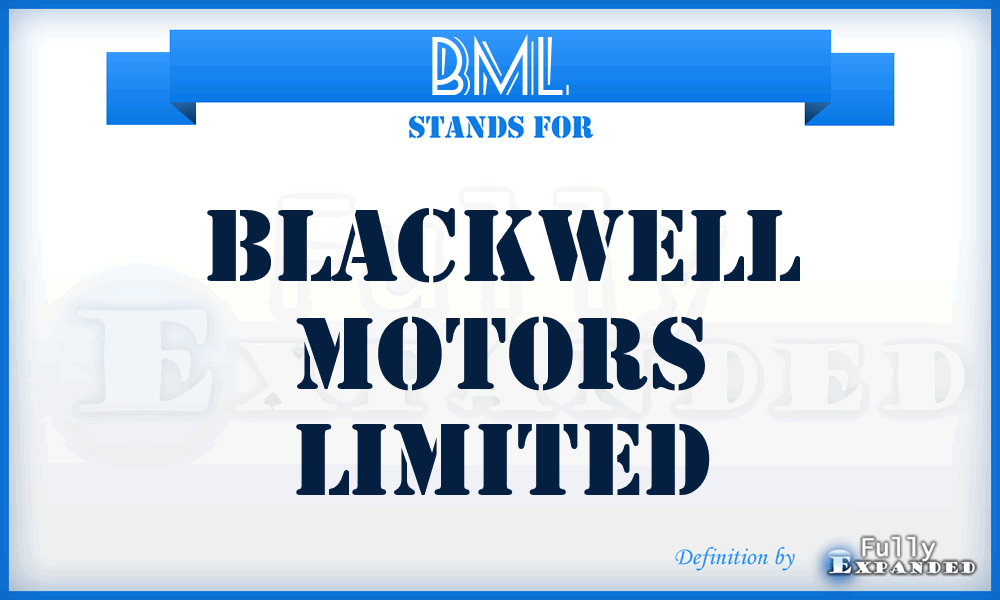 BML - Blackwell Motors Limited