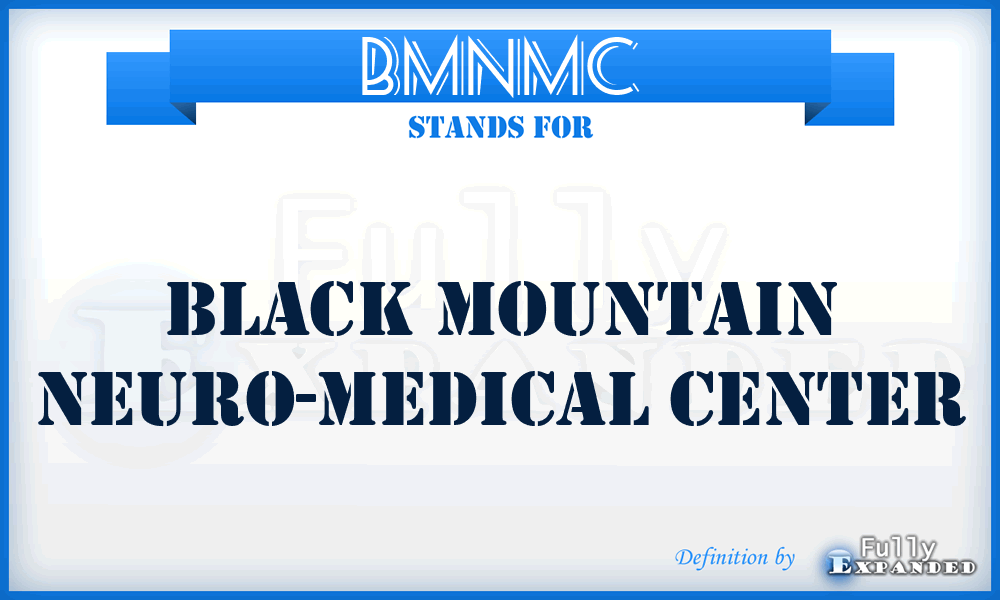 BMNMC - Black Mountain Neuro-Medical Center