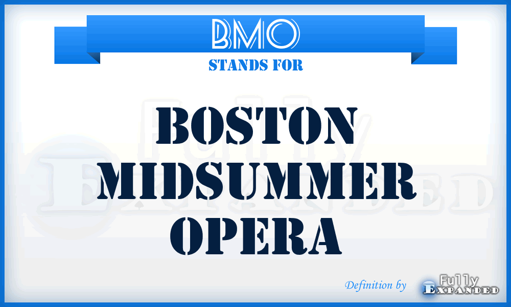 BMO - Boston Midsummer Opera