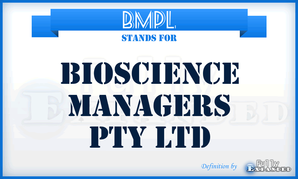 BMPL - Bioscience Managers Pty Ltd