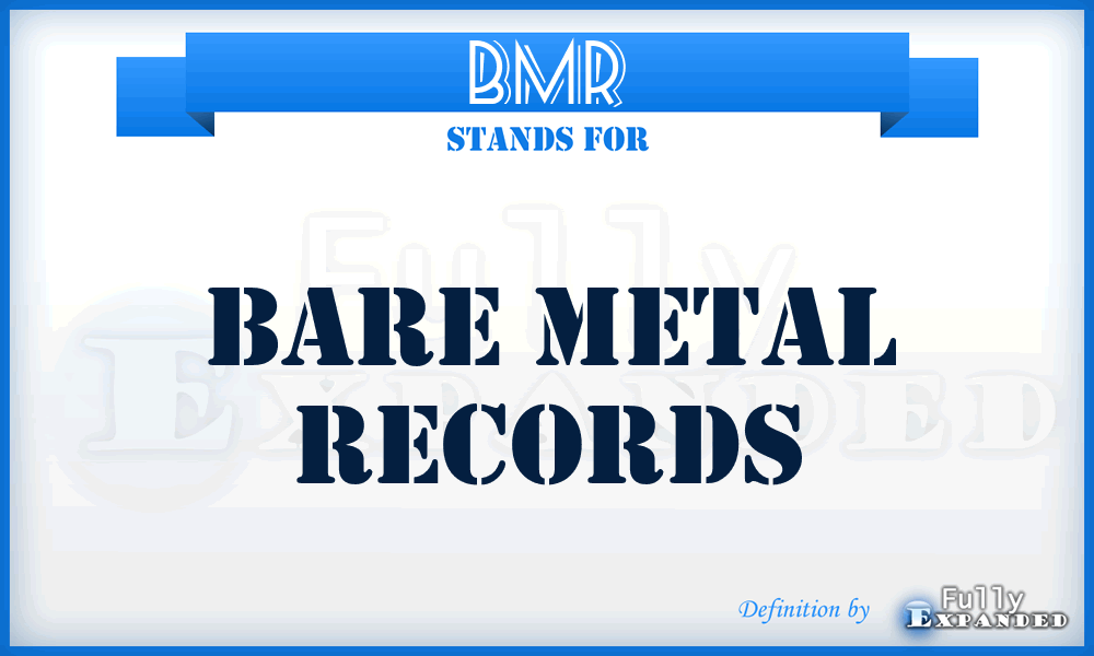 BMR - Bare Metal Records