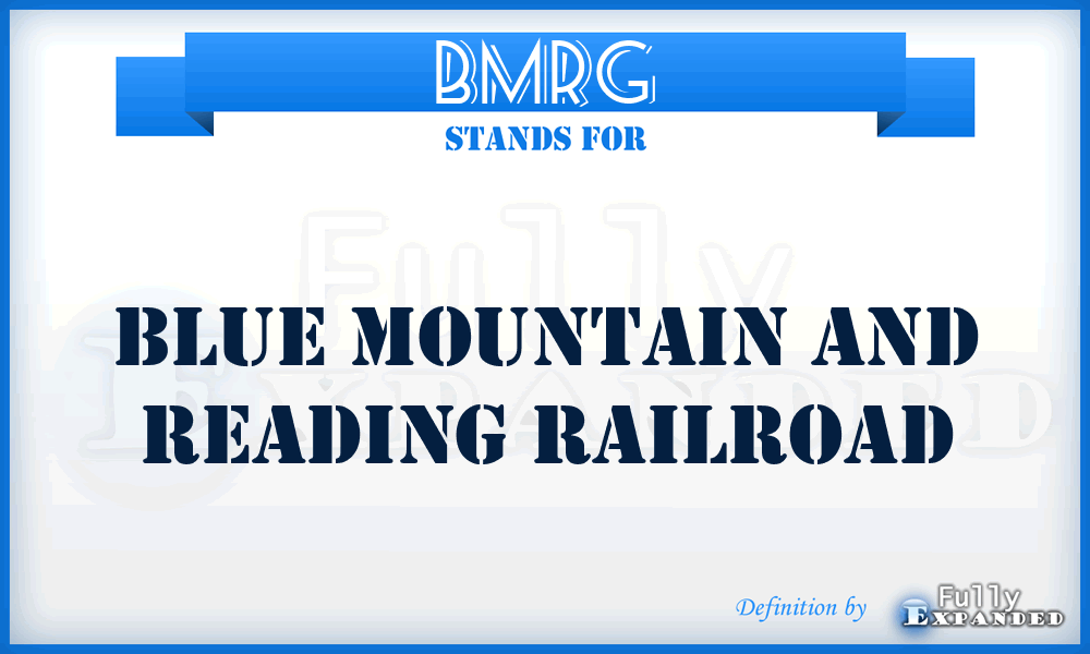 BMRG - Blue Mountain and Reading Railroad