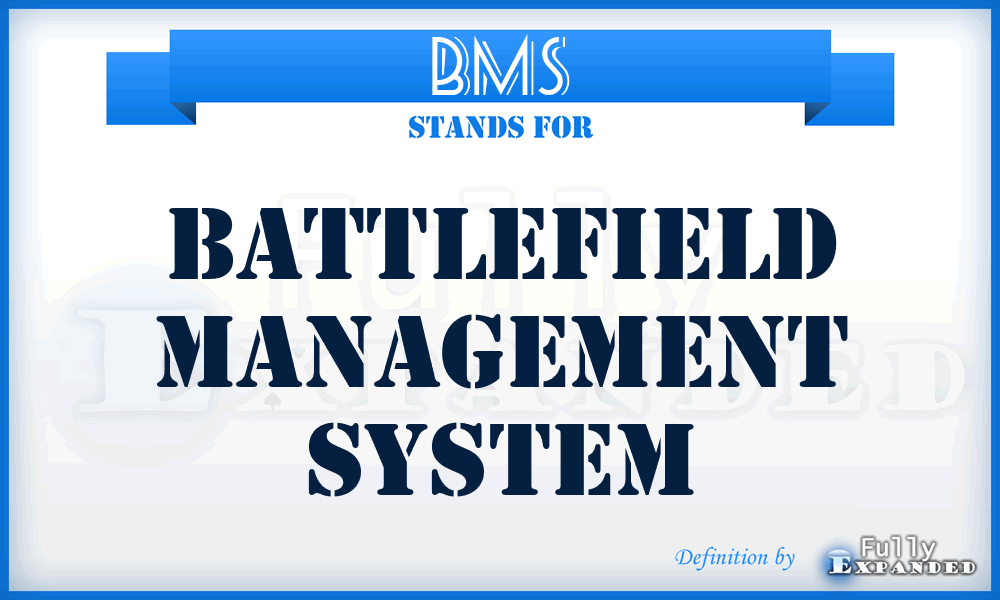 BMS - Battlefield Management System