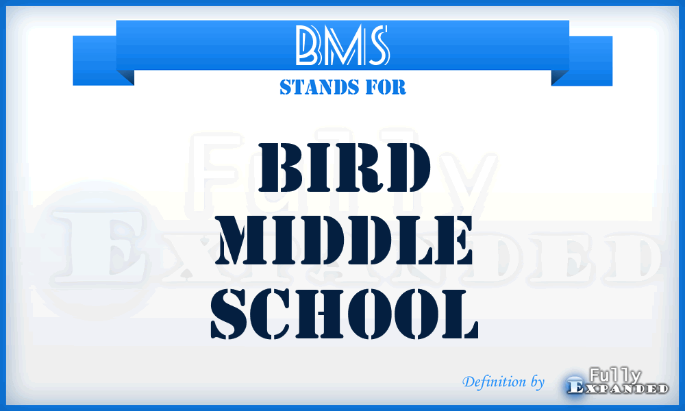 BMS - Bird Middle School
