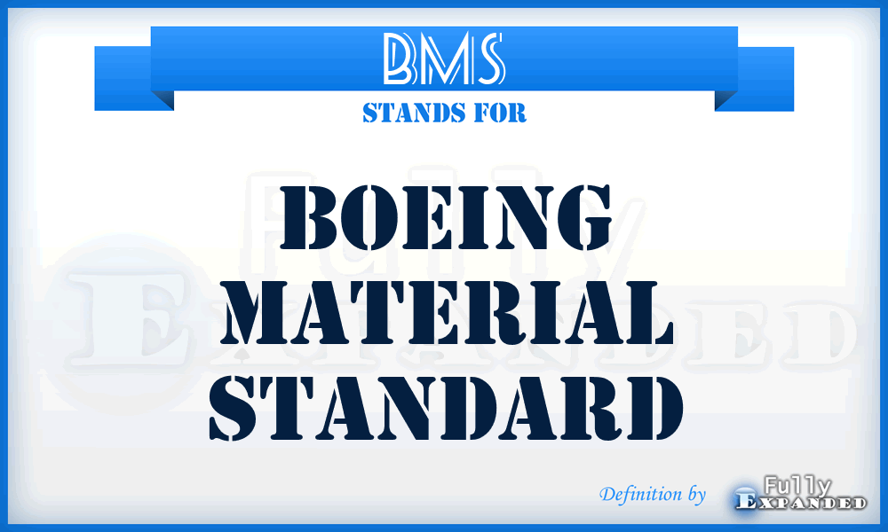 BMS - Boeing Material Standard