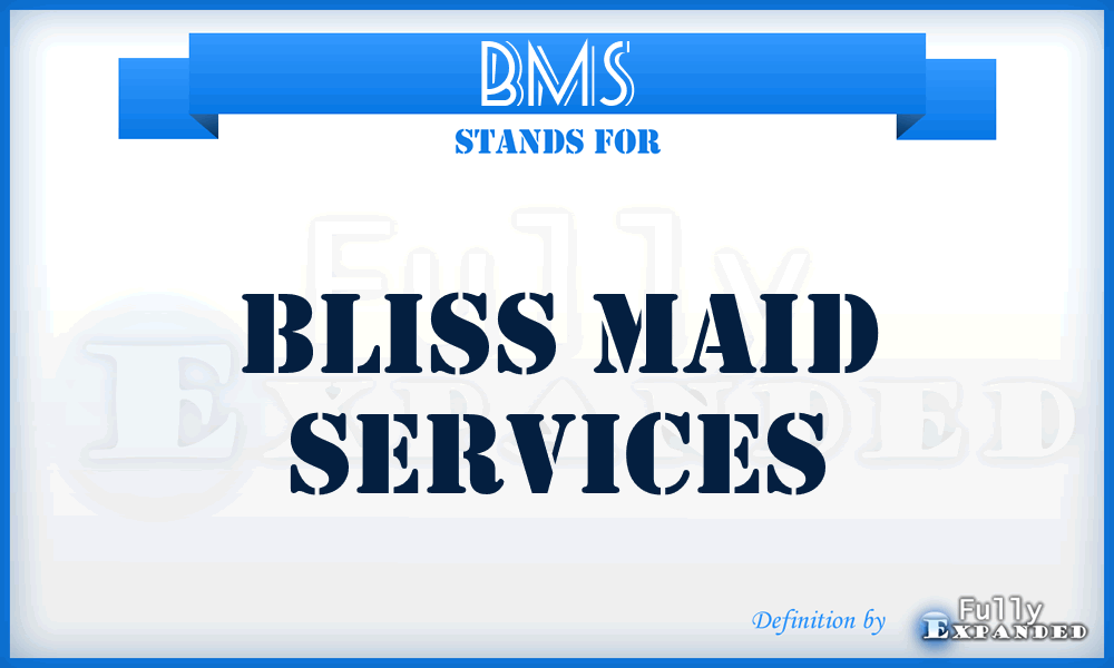 BMS - Bliss Maid Services