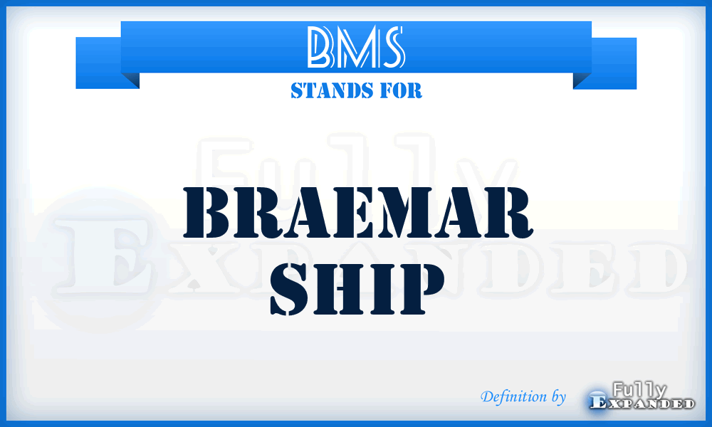 BMS - Braemar Ship