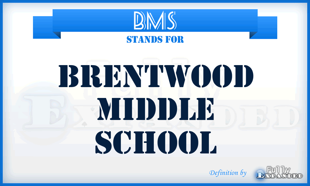 BMS - Brentwood Middle School