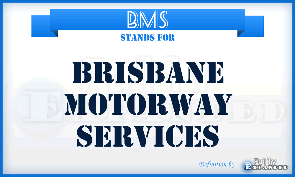 BMS - Brisbane Motorway Services