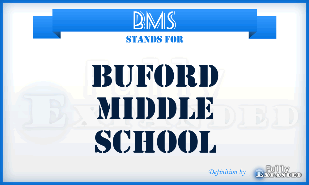 BMS - Buford Middle School