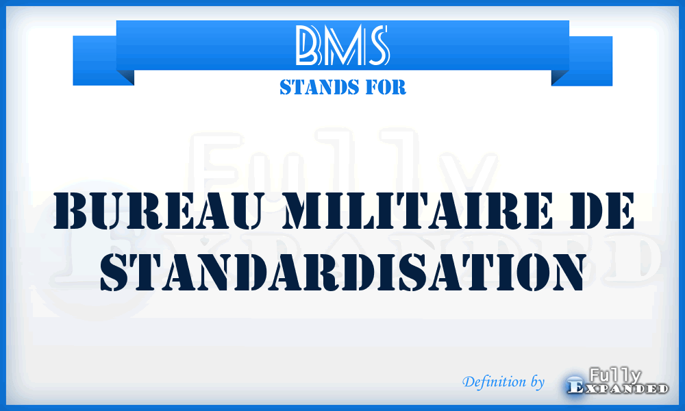 BMS - Bureau Militaire de Standardisation