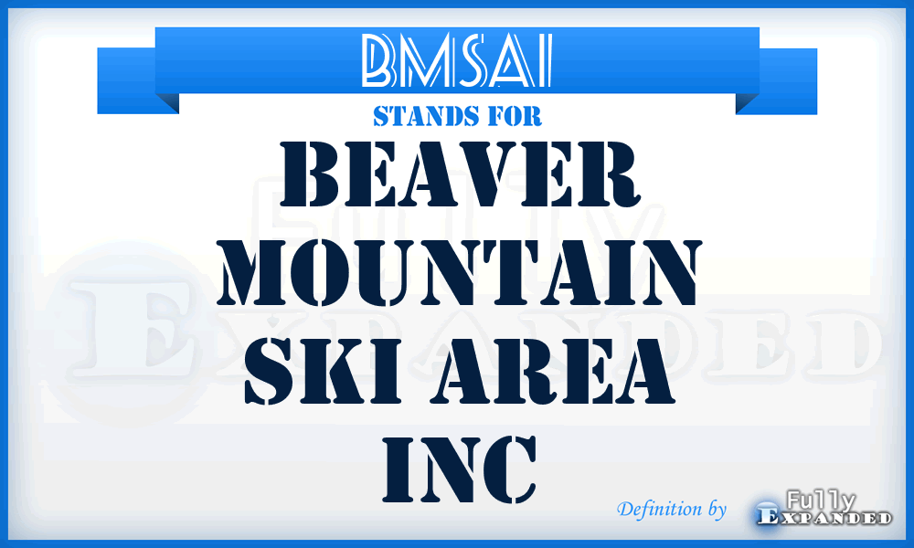 BMSAI - Beaver Mountain Ski Area Inc