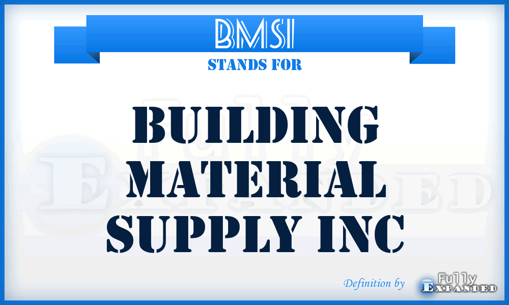 BMSI - Building Material Supply Inc