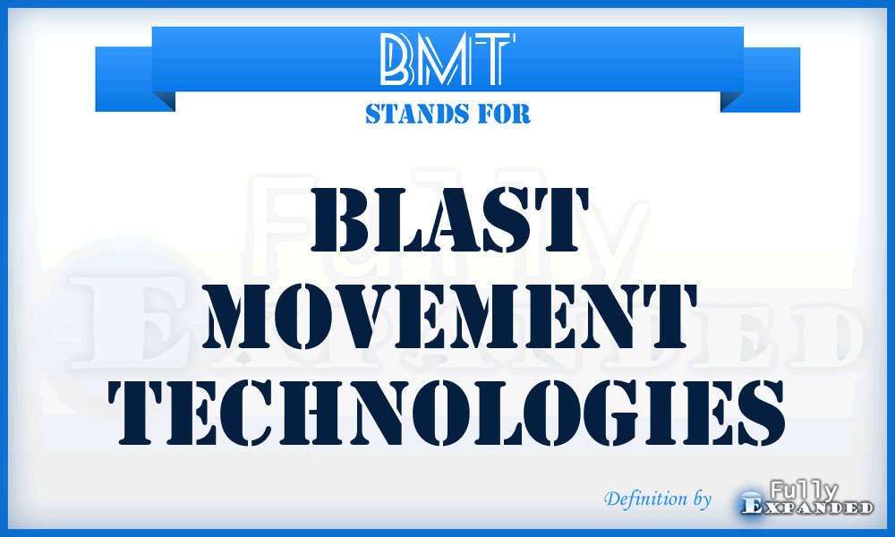 BMT - Blast Movement Technologies