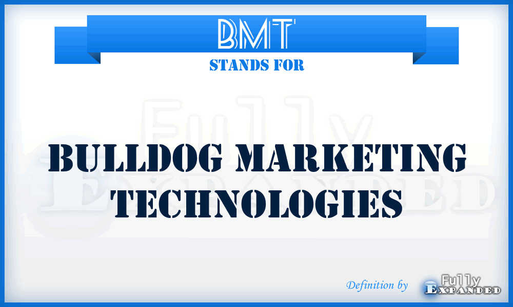 BMT - Bulldog Marketing Technologies