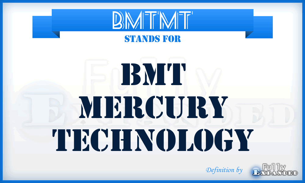 BMTMT - BMT Mercury Technology