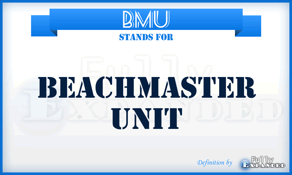 BMU - beachmaster unit