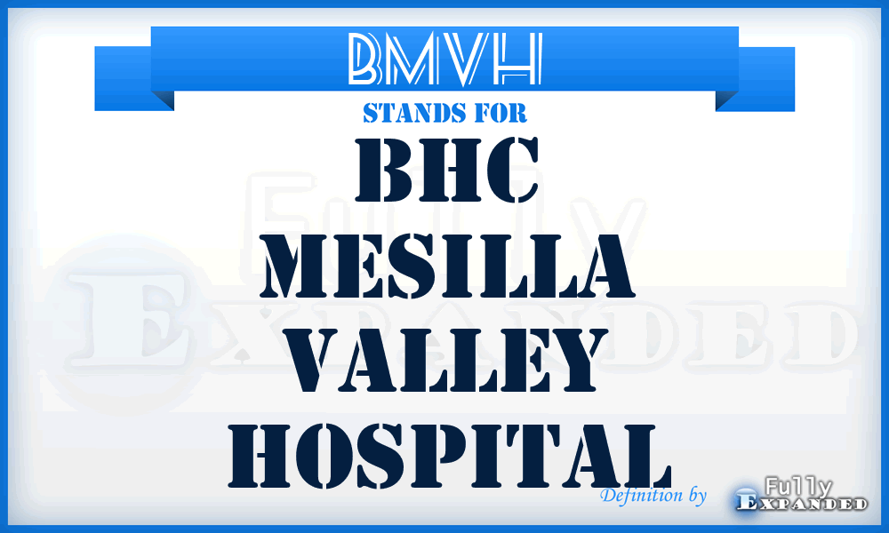BMVH - Bhc Mesilla Valley Hospital