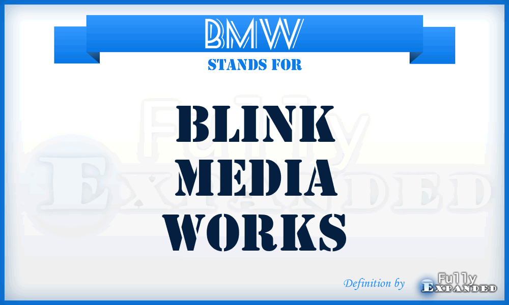 BMW - Blink Media Works