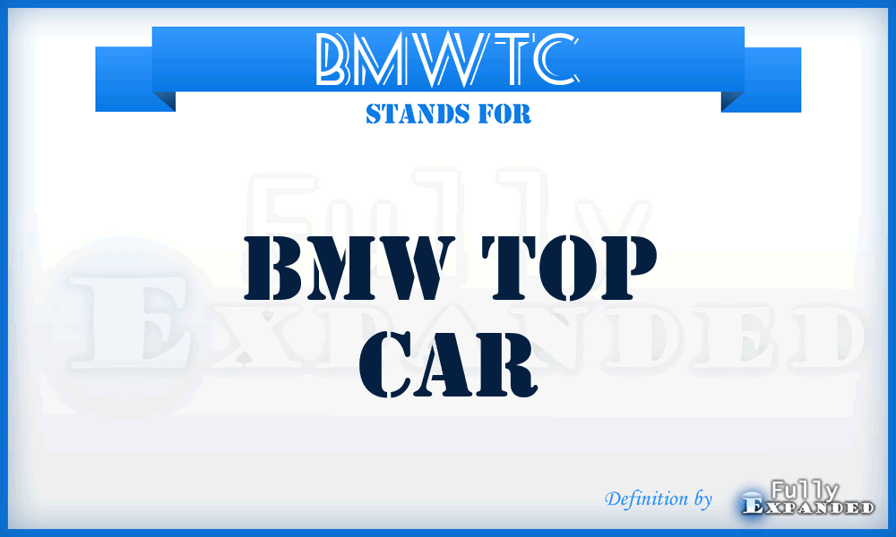 BMWTC - BMW Top Car