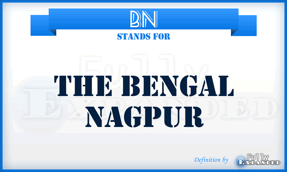 BN - The Bengal Nagpur