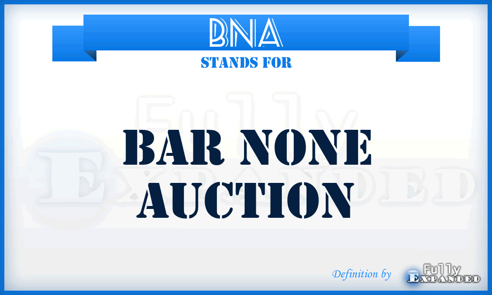 BNA - Bar None Auction