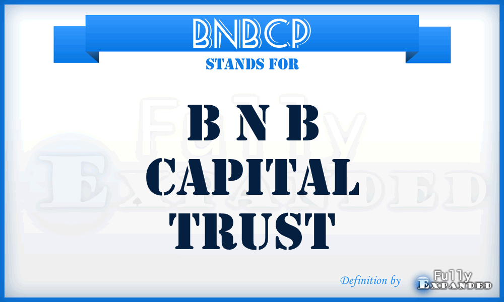 BNBCP - B N B Capital Trust
