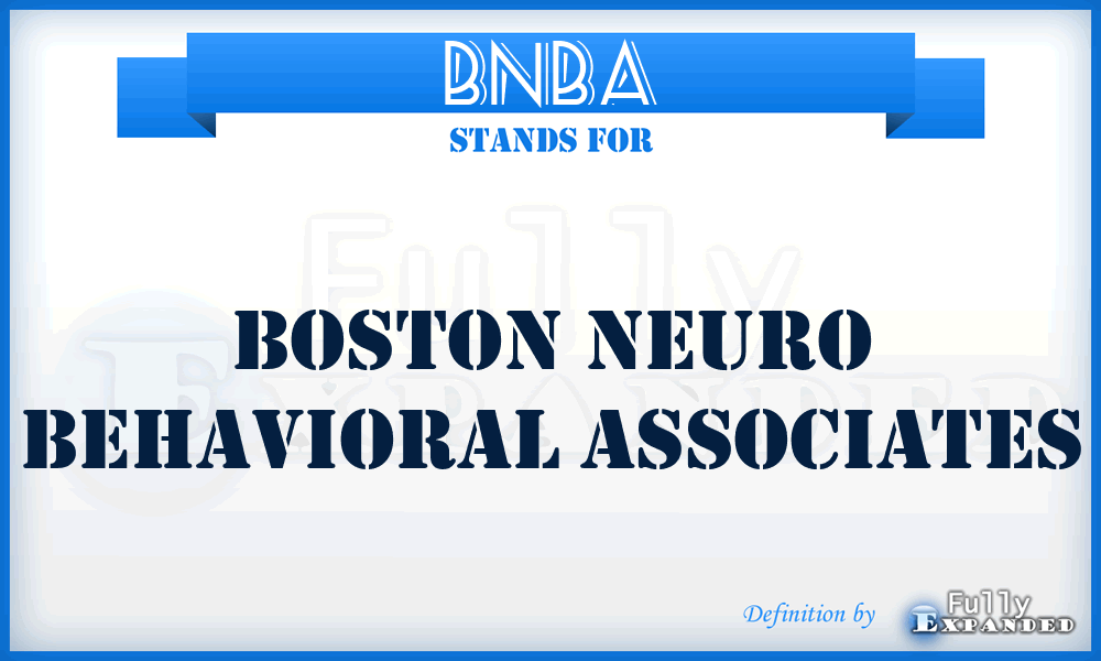 BNBA - Boston Neuro Behavioral Associates
