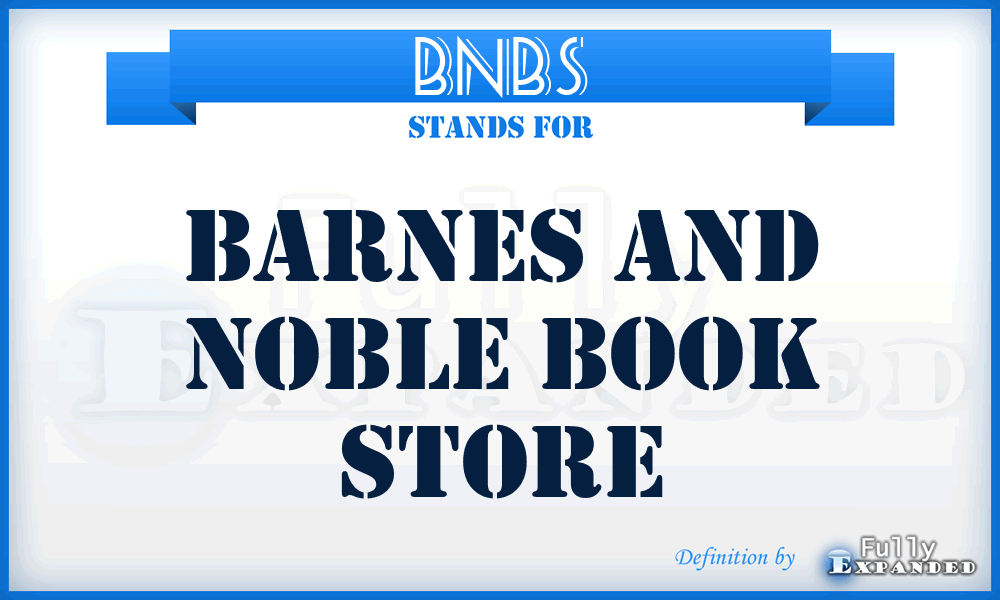 BNBS - Barnes and Noble Book Store