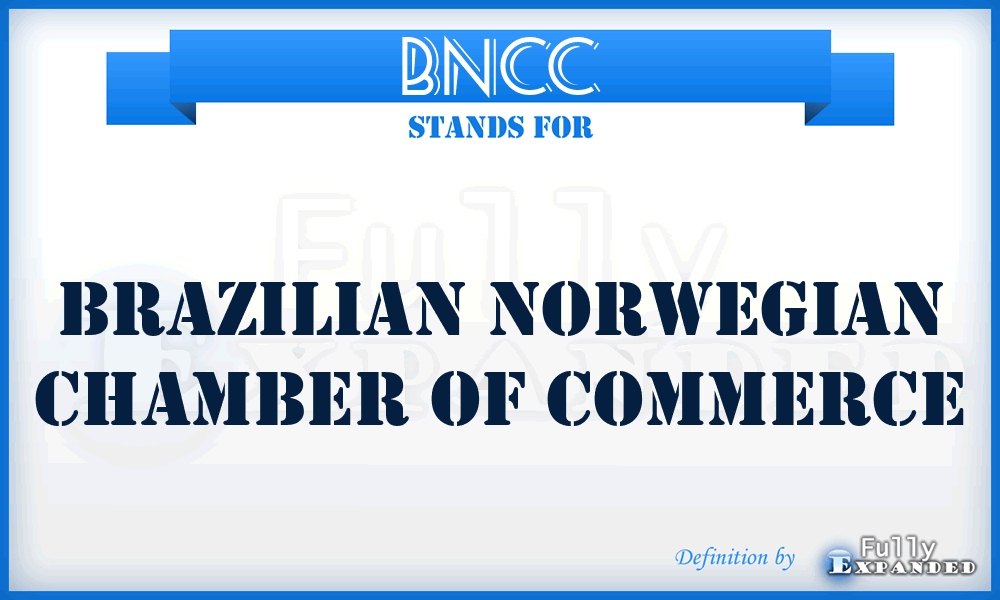 BNCC - Brazilian Norwegian Chamber of Commerce