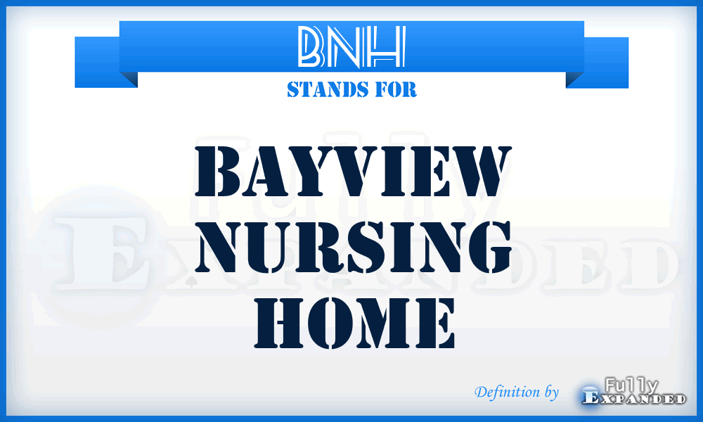 BNH - Bayview Nursing Home