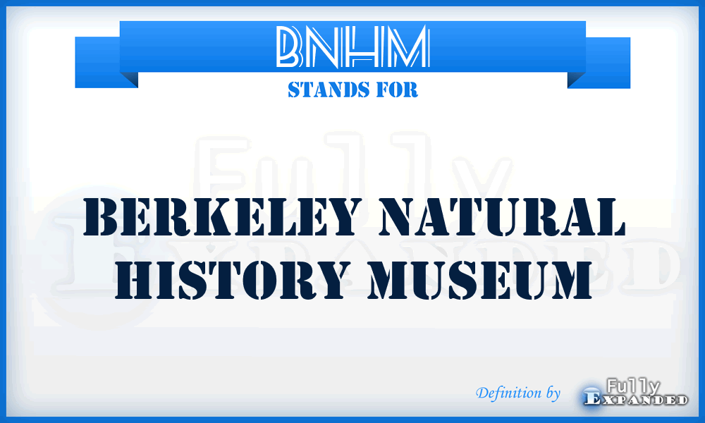 BNHM - Berkeley Natural History Museum