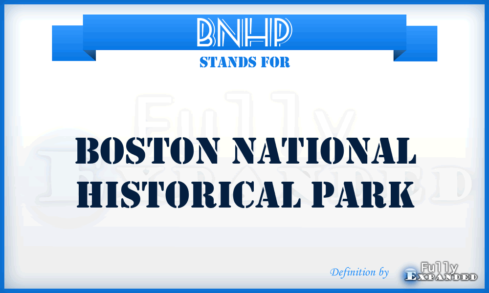 BNHP - Boston National Historical Park