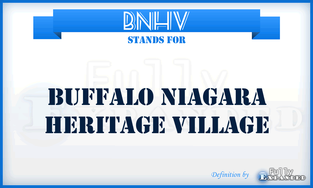 BNHV - Buffalo Niagara Heritage Village